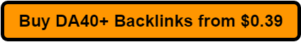 Buy DA40+ Backlinks from $0.39