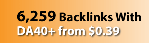 6,259 Backlinks With DA40+ from $0.39