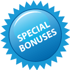 Special Bonuses