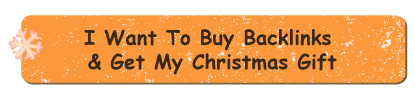 I Want To Buy Backlinks &  Get My Christmas Gift