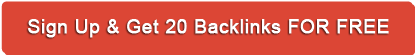 Sign Up and Get 20 Backlinks FOR FREE